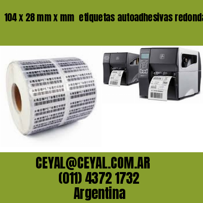 104 x 28 mm x mm  etiquetas autoadhesivas redondas