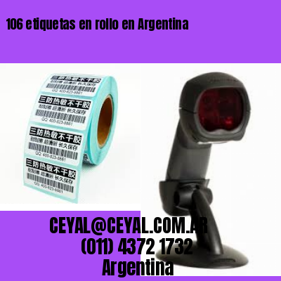 106 etiquetas en rollo en Argentina