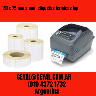143 x 75 mm x mm  etiquetas termicas top