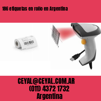 186 etiquetas en rollo en Argentina