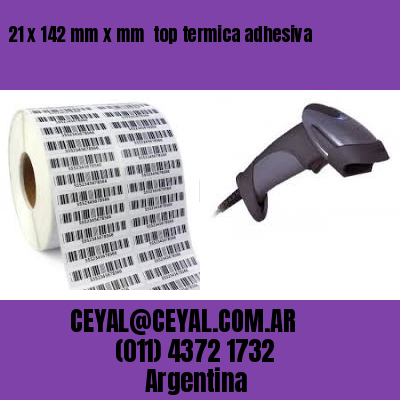 21 x 142 mm x mm  top termica adhesiva