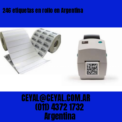 246 etiquetas en rollo en Argentina