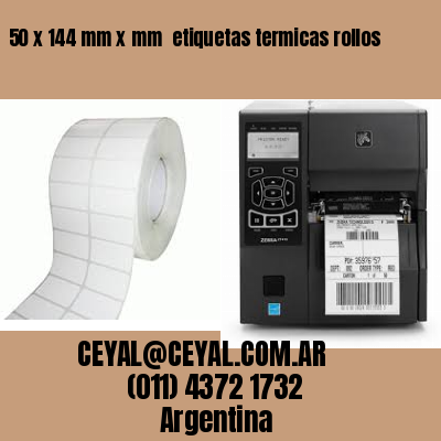 50 x 144 mm x mm  etiquetas termicas rollos