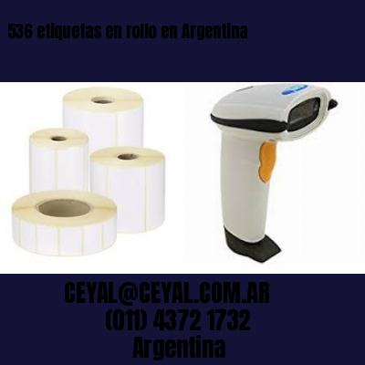 536 etiquetas en rollo en Argentina