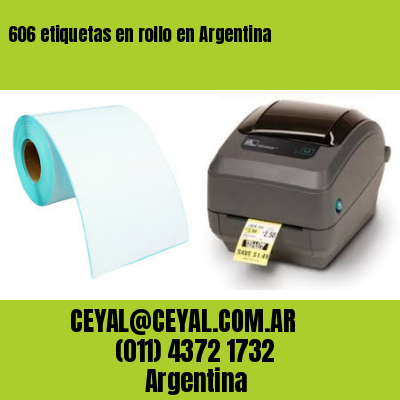606 etiquetas en rollo en Argentina