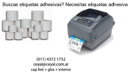 Buscas etiquetas adhesivas? Necesitas etiquetas adhesivas? Necesitas impirmir etiquetas adhesivas