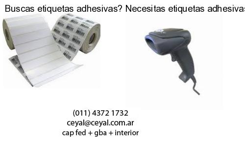 Buscas etiquetas adhesivas? Necesitas etiquetas adhesivas? Necesitas impirmir etiquetas adhesivas