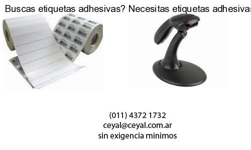 Buscas etiquetas adhesivas? Necesitas etiquetas adhesivas? Necesitas impirmir etiquetas adhesivas