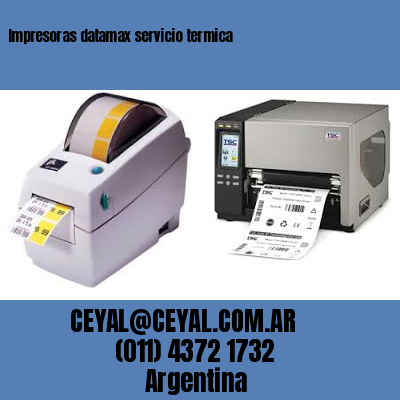 Impresoras datamax servicio termica