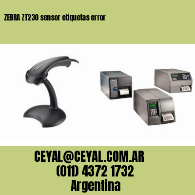 ZEBRA ZT230 sensor etiquetas error