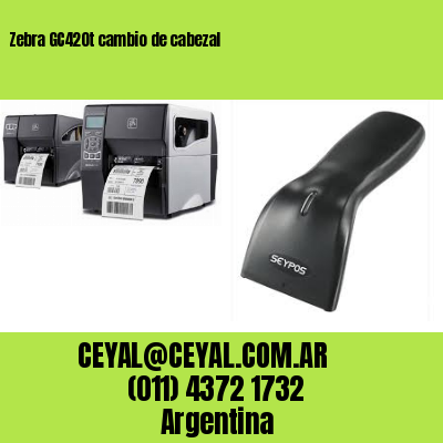 Zebra GC420t cambio de cabezal