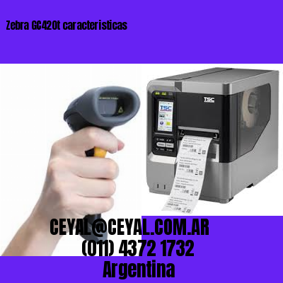 Zebra GC420t caracteristicas