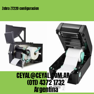 Zebra ZT220 configuracion