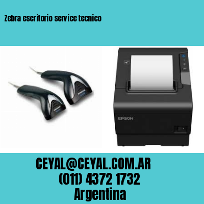 Zebra escritorio service tecnico