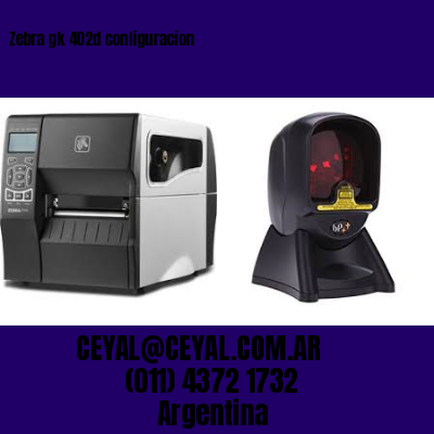 Zebra gk 402d configuracion