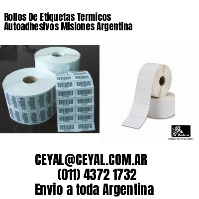 Rollos De Etiquetas Termicos Autoadhesivos Misiones Argentina