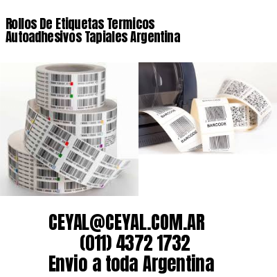 Rollos De Etiquetas Termicos Autoadhesivos Tapiales Argentina