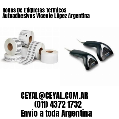 Rollos De Etiquetas Termicos Autoadhesivos Vicente López Argentina