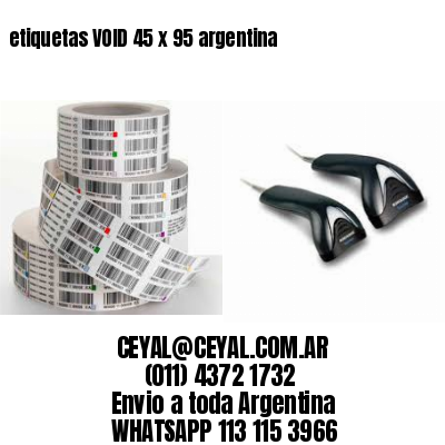 etiquetas VOID 45 x 95 argentina