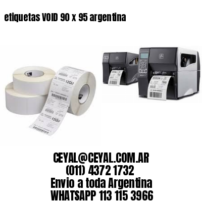 etiquetas VOID 90 x 95 argentina	