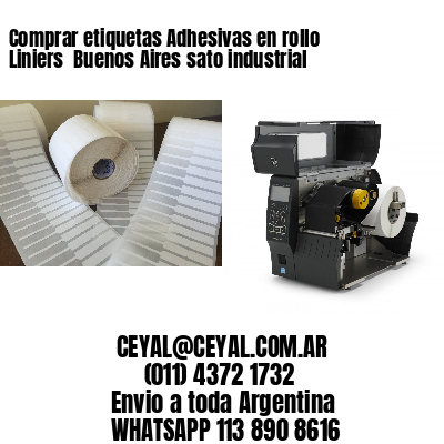 Comprar etiquetas Adhesivas en rollo Liniers  Buenos Aires sato industrial