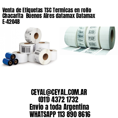 Venta de Etiquetas TSC Termicas en rollo Chacarita  Buenos Aires datamax Datamax E-4204B