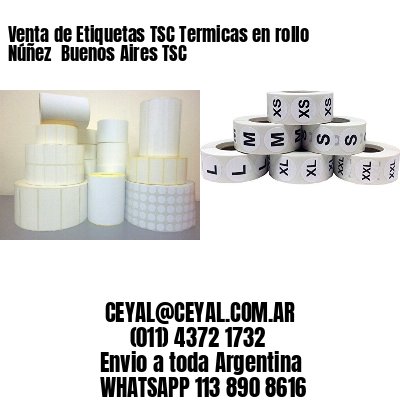 Venta de Etiquetas TSC Termicas en rollo Núñez  Buenos Aires TSC