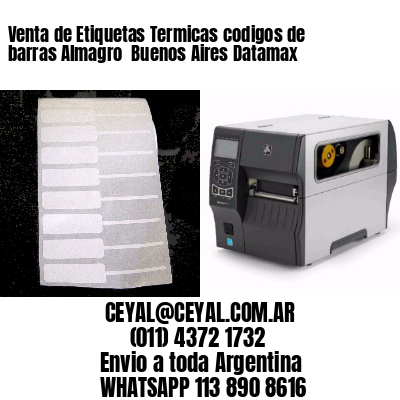 Venta de Etiquetas Termicas codigos de barras Almagro  Buenos Aires Datamax