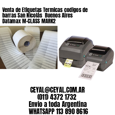 Venta de Etiquetas Termicas codigos de barras San Nicolás  Buenos Aires Datamax M-CLASS MARK2