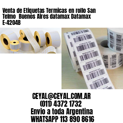 Venta de Etiquetas Termicas en rollo San Telmo  Buenos Aires datamax Datamax E-4204B