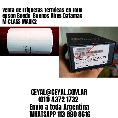 Venta de Etiquetas Termicas en rollo epson Boedo  Buenos Aires Datamax M-CLASS MARK2