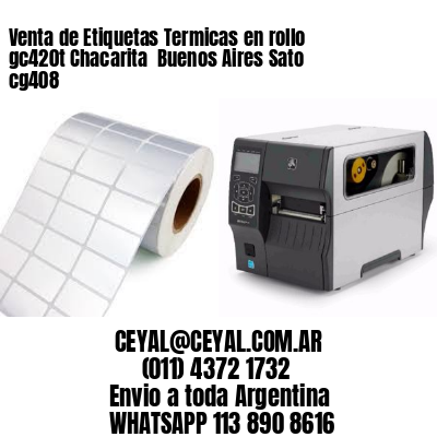 Venta de Etiquetas Termicas en rollo gc420t Chacarita  Buenos Aires Sato cg408