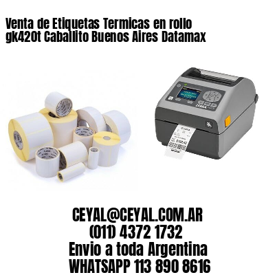Venta de Etiquetas Termicas en rollo gk420t Caballito Buenos Aires Datamax