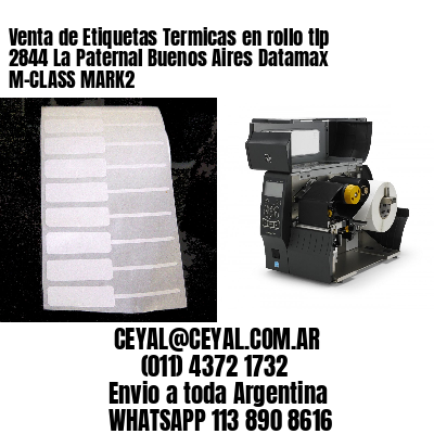 Venta de Etiquetas Termicas en rollo tlp 2844 La Paternal Buenos Aires Datamax M-CLASS MARK2