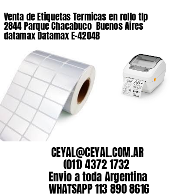 Venta de Etiquetas Termicas en rollo tlp 2844 Parque Chacabuco  Buenos Aires datamax Datamax E-4204B