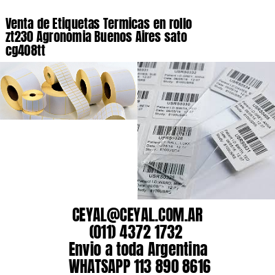 Venta de Etiquetas Termicas en rollo zt230 Agronomia Buenos Aires sato cg408tt