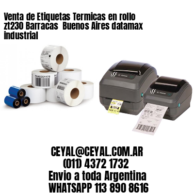 Venta de Etiquetas Termicas en rollo zt230 Barracas  Buenos Aires datamax industrial