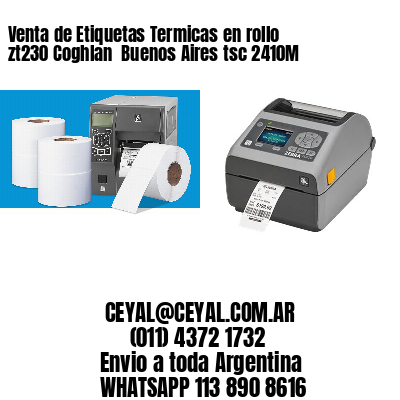Venta de Etiquetas Termicas en rollo zt230 Coghlan  Buenos Aires tsc 2410M