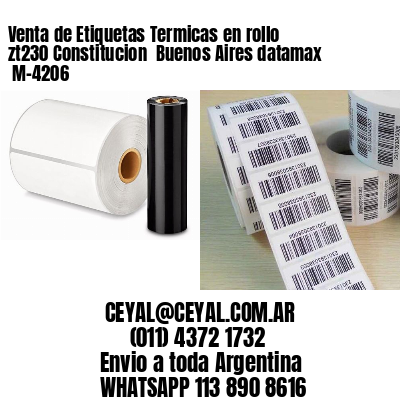 Venta de Etiquetas Termicas en rollo zt230 Constitucion  Buenos Aires datamax  M-4206