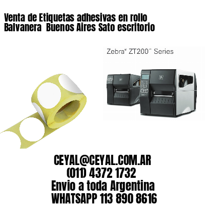 Venta de Etiquetas adhesivas en rollo Balvanera  Buenos Aires Sato escritorio