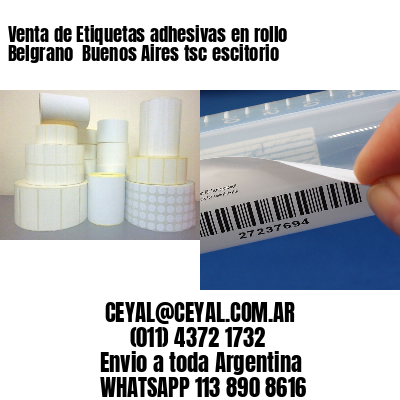 Venta de Etiquetas adhesivas en rollo Belgrano  Buenos Aires tsc escitorio