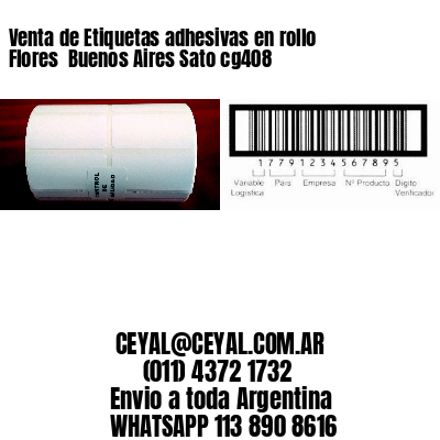 Venta de Etiquetas adhesivas en rollo Flores  Buenos Aires Sato cg408