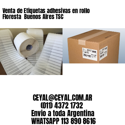 Venta de Etiquetas adhesivas en rollo Floresta  Buenos Aires TSC