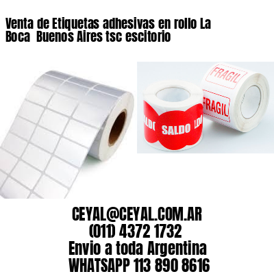 Venta de Etiquetas adhesivas en rollo La Boca  Buenos Aires tsc escitorio