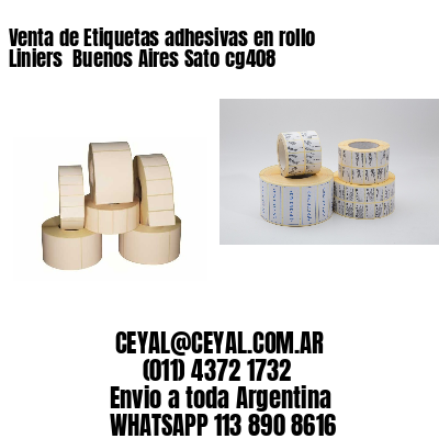Venta de Etiquetas adhesivas en rollo Liniers  Buenos Aires Sato cg408