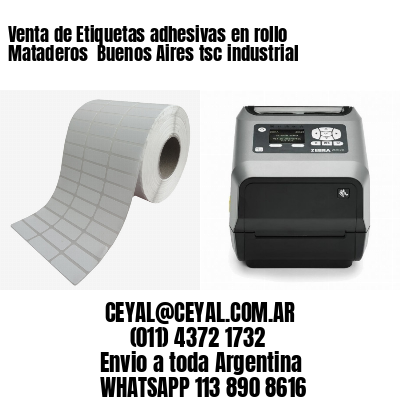 Venta de Etiquetas adhesivas en rollo Mataderos  Buenos Aires tsc industrial