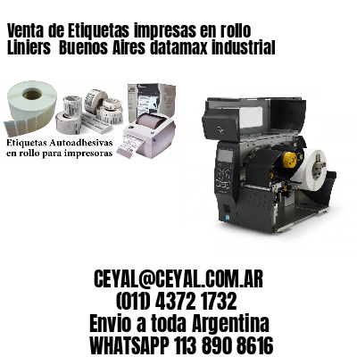 Venta de Etiquetas impresas en rollo Liniers  Buenos Aires datamax industrial