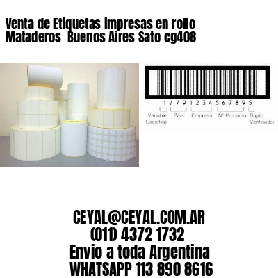 Venta de Etiquetas impresas en rollo Mataderos  Buenos Aires Sato cg408