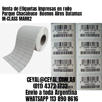 Venta de Etiquetas impresas en rollo Parque Chacabuco  Buenos Aires Datamax M-CLASS MARK2
