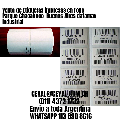 Venta de Etiquetas impresas en rollo Parque Chacabuco  Buenos Aires datamax industrial